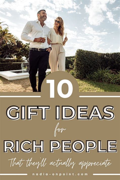 best gifts for rich people|unique gifts for wealthy people.